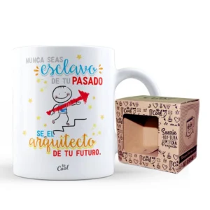 Taza Nunca seas esclavo de tu pasado se el arquitecto