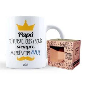 Taza Papá tú fuiste, eres y serás siempre mi príncipe azul