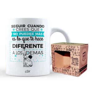 Taza Seguir cuando crees que no puedes más es lo que te hace diferente